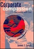 Corporate compassion : succeeding with care