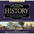 LATTER-DAY HISTORY OF THE CHURCH OF JESUS CHRIST OF LATTER-DAY SAINTS (23 CDS) - Complete Book on Audio CD by Brian and Kelly, Petrea Kelly