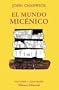 El mundo micenico / The world Micenico (El Libro Universitario. Ensayo) (Spanish Edition)