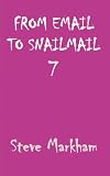 From Email to Snailmail 7