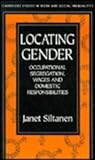 Locating gender : occupational segregation, wages and domestic responsibilities