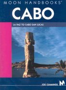 Moon Handbooks Cabo LA Paz to Cabo San Lucas 4th EDITION