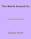 The world around us