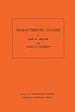 Characteristic Classes. (AM-76)