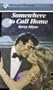 Somewhere To Call Home (Harlequin Romance)