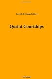 Quaint Courtships