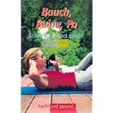 Bauch, Beine, Po - Schnell fit und sch�nvon "Elly M. Degen"
