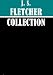 The Essential J. S. Fletcher Collection (13 books)