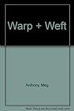 Warp + weft