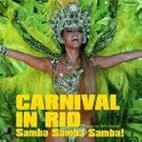 Carnival In Rio: Samba, Samba, Samba