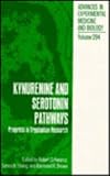 Kynurenine and Serotonin Pathways: Progress in Tryptophan Research - International Meeting Proceedings: 6th (Advances in Experimental Medicine and Biology)