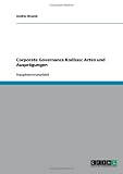 Corporate Governance Kodizes: Arten und Ausprägungen
