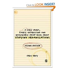 A Very Short Fairly Interesting and Reasonably Cheap Book About Studying Organizations (Very Short, Fairly Interesting & Cheap Books)