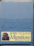 Migrations : travels of a naturalist