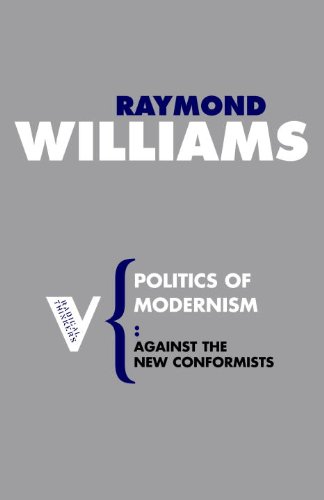politics of modernism against the new conformists radical thinkers