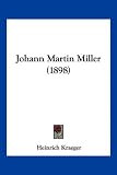 Produkt-Bild: Johann Martin Miller (1898)