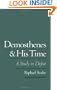 Demosthenes and His Time: A Study in Defeat