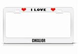 I Love Gwalior India City Country White Metal License Plate Frame Tag Border
