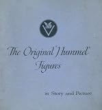 The Original Hummel Figures in Story and Picture