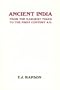Ancient India: From the Earliest Times to the First Century A.D.