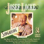JOSEF LOCKE : 34 GREAT SONGS