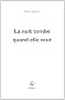 La nuit tombe quand elle veut