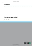 Bismarcks Au�enpolitik