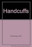 Handcuffs : a play in three acts