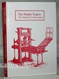The Mighty Engine: the Printing Press and Its Impact (Print Networks)