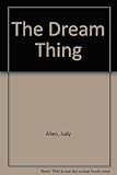 The dream thing