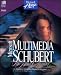 Multimedia Schubert ~ The Trout Quintet