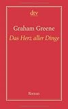 Das Herz aller Dinge: Roman