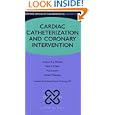 Cardiac Catheterization and Coronary Intervention (Oxford Specialist Handbooks in Cardiology) by Andrew Mitchell, Paul Leeson, Nick West, and Adrian Banning