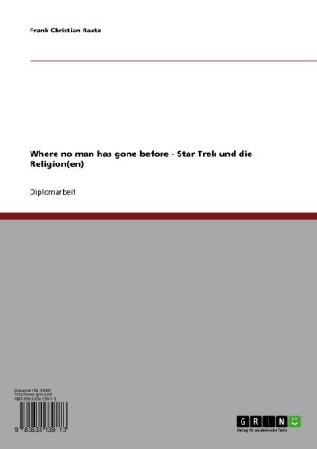 Where no man has gone before - Star Trek und die Religion(en) (German Edition)