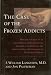 The Case of the Frozen Addicts