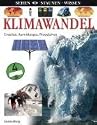 Klimawandel: Ursachen, Auswirkungen, Perspektiven