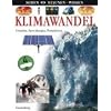 Klimawandel: Ursachen, Auswirkungen, Perspektiven