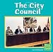 The City Council (First Facts: Our Government)