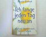 Produkt-Bild: Ich fange jeden Tag neu an Warum Optimisten besser leben