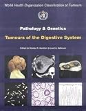 Pathology and Genetics of Tumours of the Digestive System