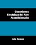 Conexiones Electricas del Aire Acondicionado (Spanish Edition)