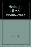 Heritage hikes. North West