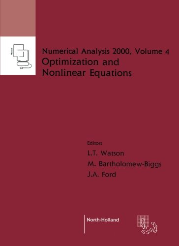 Nonlinear Equations and Optimisation, Volume 4 (Numerical Analysis 2000)