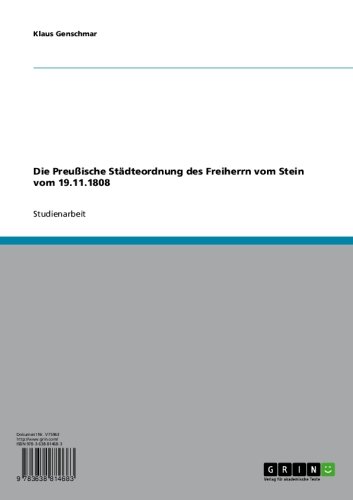 Die Preußische Städteordnung des Freiherrn vom Stein vom 19.11.1808 (German Edition)