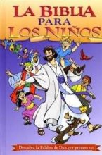 La Biblia Para Los Ninos~Children's Discovery Bible (Spanish Edition)