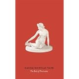The Bed of Procrustes: Philosophical and Practical Aphorismsvon "Nassim Nicholas Taleb"
