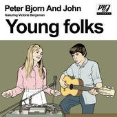 Peter Bjorn And John - Young Folks (Feat. Victoria Be Lyrics - Zortam Music