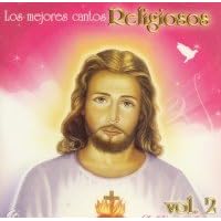 Vol. 2-Los Mejores Cantos Religiosos