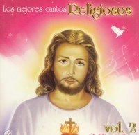 Vol. 2-Los Mejores Cantos Religiosos
