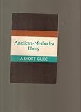 Anglican-Methodist unity : a short guide